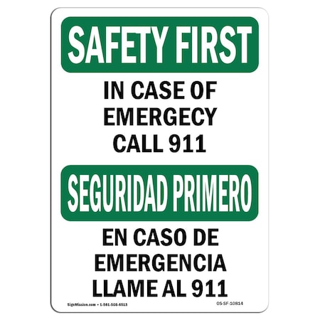OSHA SAFETY FIRST Sign, In Case Of Emergency 911 Bilingual, 10in X 7in Rigid Plastic